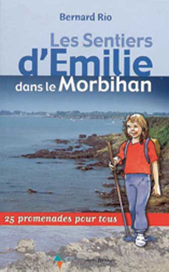 Les Sentiers d'Émilie dans le Morbihan, 25 Promenades