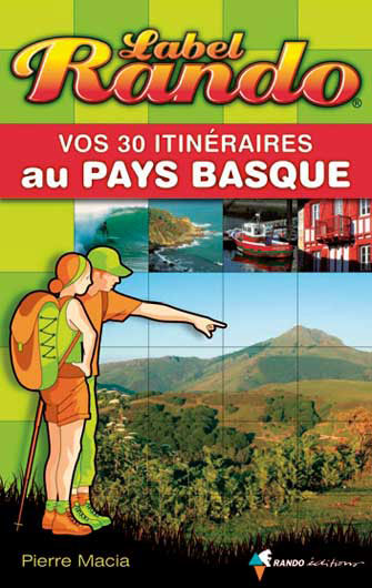 Vos 30 Itinéraires au Pays-Basque