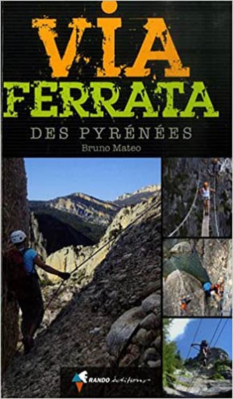 Les Via Ferrata des Pyrénées