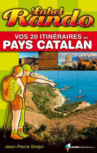 Vos 20 Itinéraires en Pays Catalan