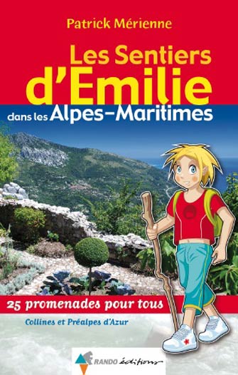 Les Sentiers d'Emilie dans les Alpes-Maritimes