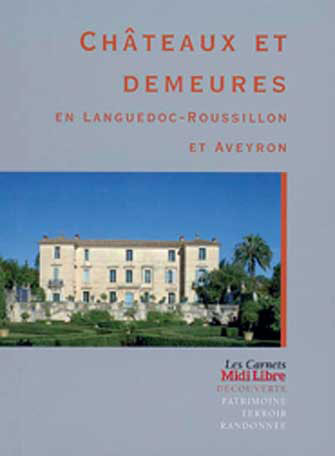 Châteaux et Demeures en Languedoc et Aveyron