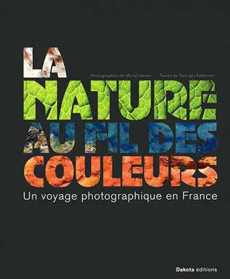 La Nature au Fil des Couleurs : un Voyage Photos en France