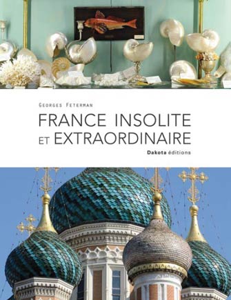 France Insolite et Extraordinaire
