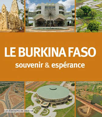 Le Burkina Faso - Souvenir & Espérances