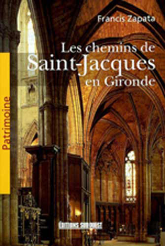 Chemins de Saint-Jacques en Gironde: Patrimoine