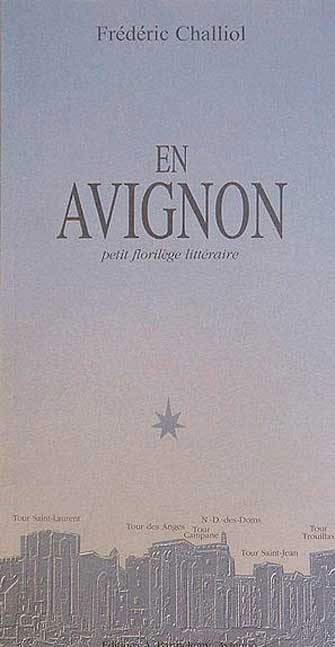 En Avignon, Petit Florilège Littéraire