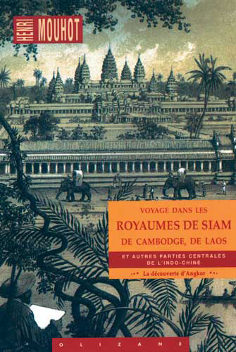 Voyage dans les Royaumes de Siam, Cambodge, Laos