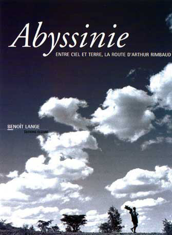 Abyssinie (Éthiopie), la Route d'Arthur Rimbaud