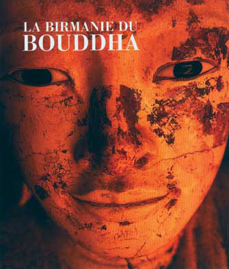 La Birmanie du Bouddha (Petit Format)