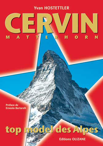 Cervin / Matterhorn : Top Model des Alpes