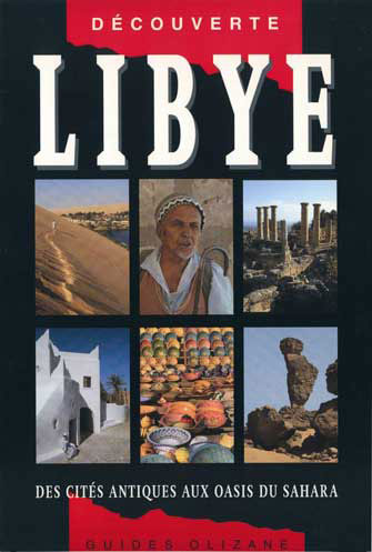 Olizane Libye - des Cités Antiques aux Oasis du Sahara