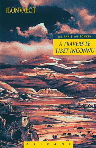 À Travers le Tibet Inconnu : de Paris au Tonkin