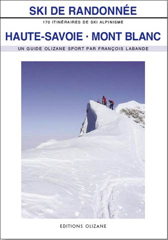 Ski de Randonnée : Haute-Savoie et Mont-Blanc, 5ème Éd.