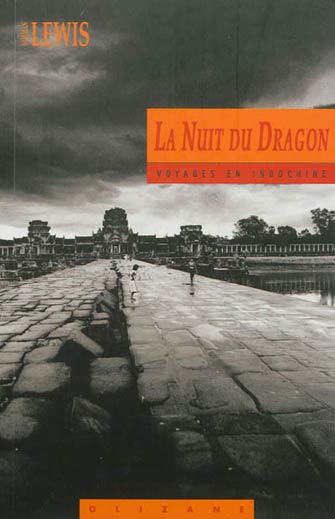 La Nuit du Dragon - Voyage en Indochine