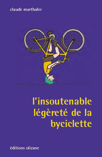 L'Insoutenable Légèreté de la Bicyclette