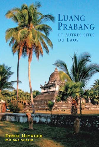 Luang Prabang et Autres Sites du Laos