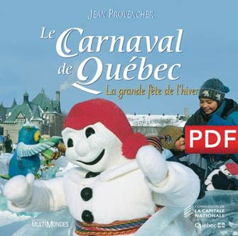 Le Carnaval de Québec : la Grande Fête de l