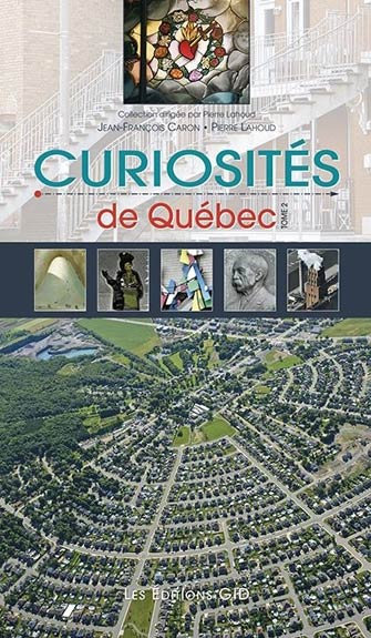 Curiosités de Québec - T2
