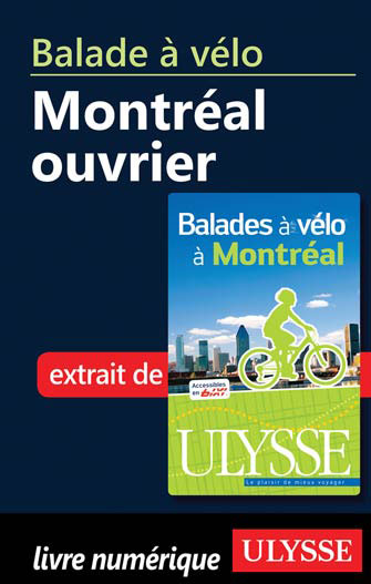 Balade à vélo - Montréal ouvrier
