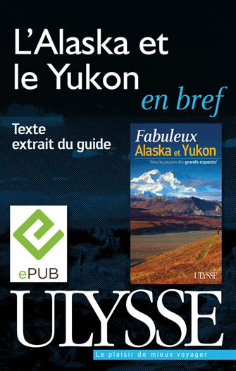 L'Alaska et le Yukon en bref