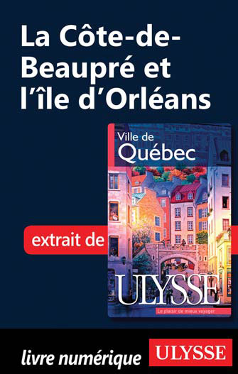 La Côte-de-Beaupré et l'île d'Orléans