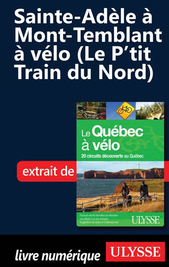 Sainte-Adèle à Mont-Temblant à vélo (Le P’tit Train du Nord)