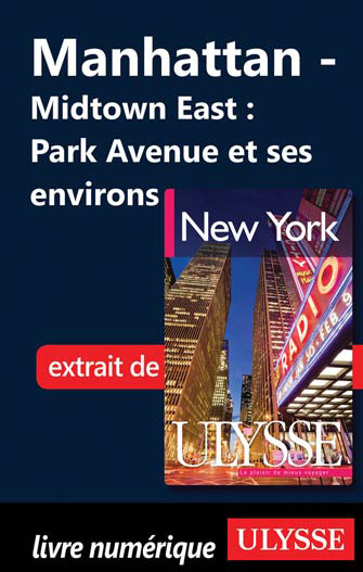 Manhattan - Midtown East : Park Avenue et ses environs
