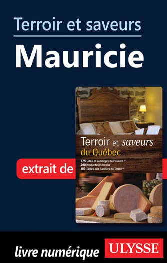 Terroir et saveurs - Mauricie