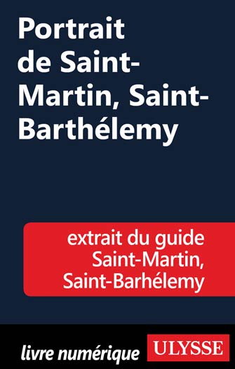 Portrait de Saint-Martin, Saint-Barthélemy