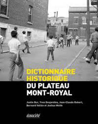 Dictionnaire Historique du Plateau Mont-Royal