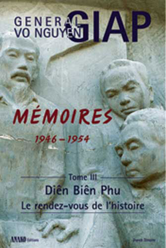 Mémoires Tome 3 Diên Biên Phu, Rendez-Vous de l'Histoire