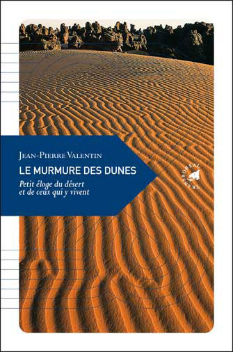 Le Murmure des Dunes : Petit Éloge du Désert