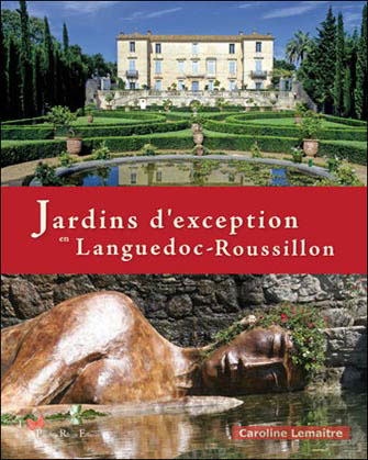 Jardins d'Exception en Languedoc-Roussillon