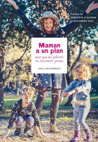 Maman a un Plan : Pour Que les Enfants Ne S