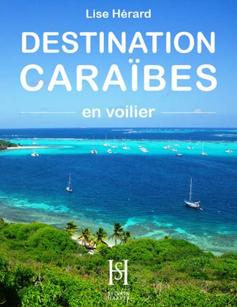 Destination Caraïbes en Voilier