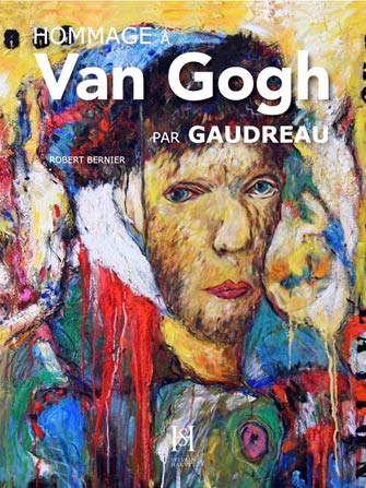 Hommage à Van Gogh - Par Gaudreau