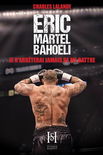 Éric Martel Bahoeli - Biographie