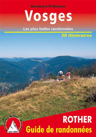 Vosges, les Plus Belles Randonnées, 50 Itinéraires