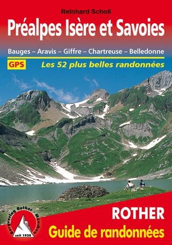 Préalpes, Isère et Savoies: Bauges, Chartreuse, Belledonne