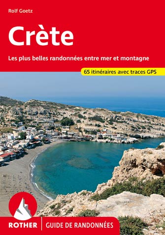 Crète, les Plus Belles Randos Entre Mer et Montagne, 2e Éd