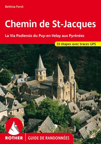 Chemin St-Jacques de Compostelle: Puy-en-Velay aux Pyrénées