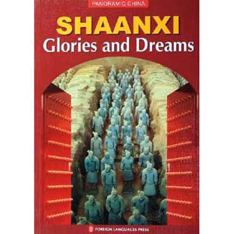Shaanxi: Glories and Dreams