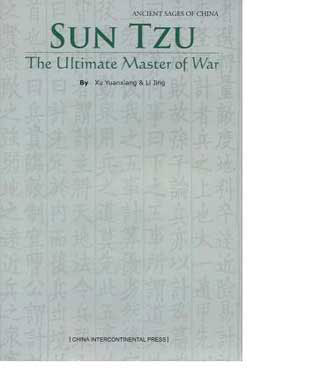 Sun Tzu: the Ultimate Master of War