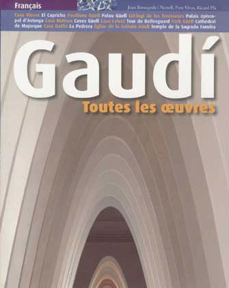 Gaudi - Toutes les Œuvres