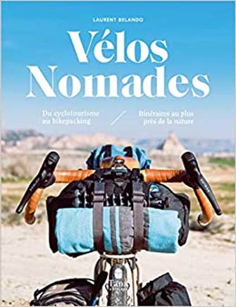 Vélos Nomades : du Cyclotourisme au Bikepacking