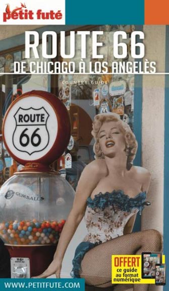 Petit Futé Route 66 : de Chicago à Los Angeles