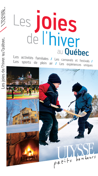 Les joies de l'hiver au Québec