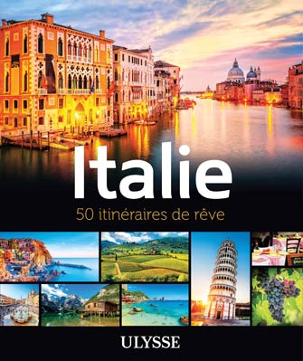 Italie - 
			50 itinéraires autour du monde