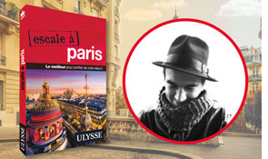  Escale à Paris : les incontournables de Yan Rioux